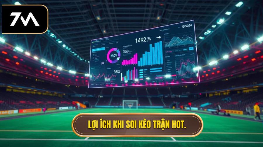 Lợi ích khi soi kèo trận hot