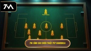 Chiến thuật Pep Guardiola: "Kỳ quan" xoay chuyển lịch sử bóng đá